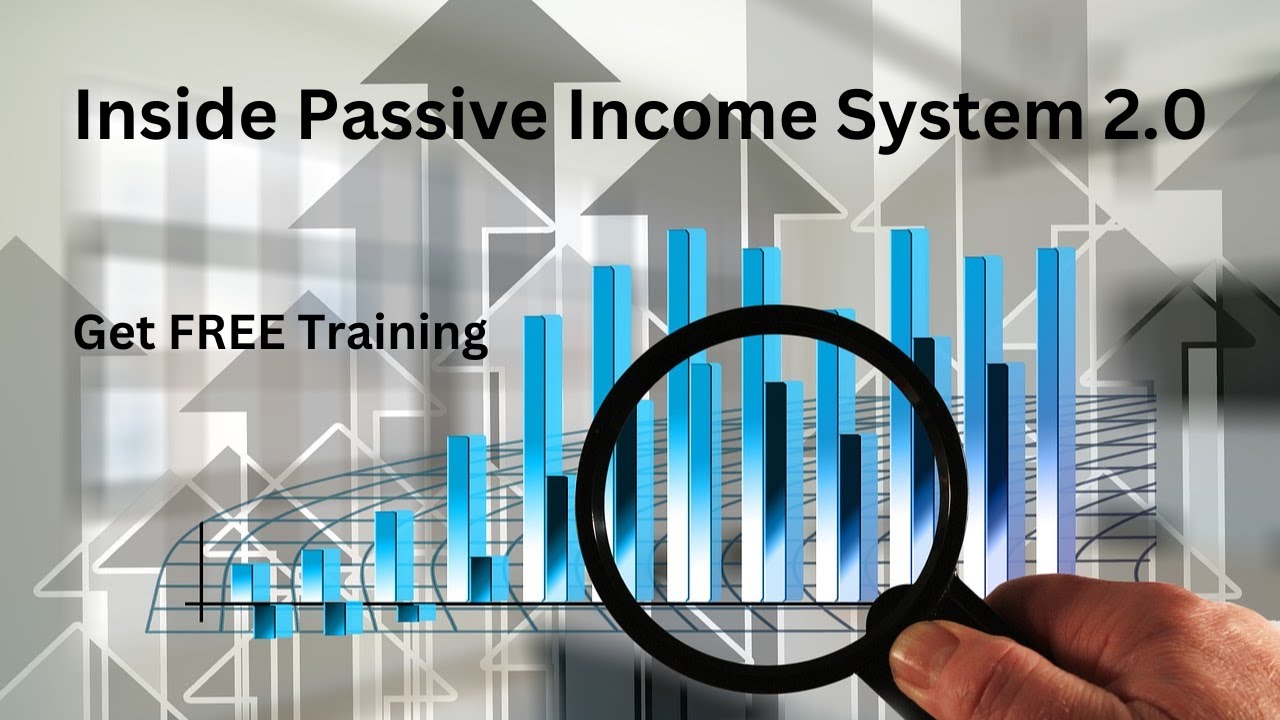 Inside Passive Income System 2 0