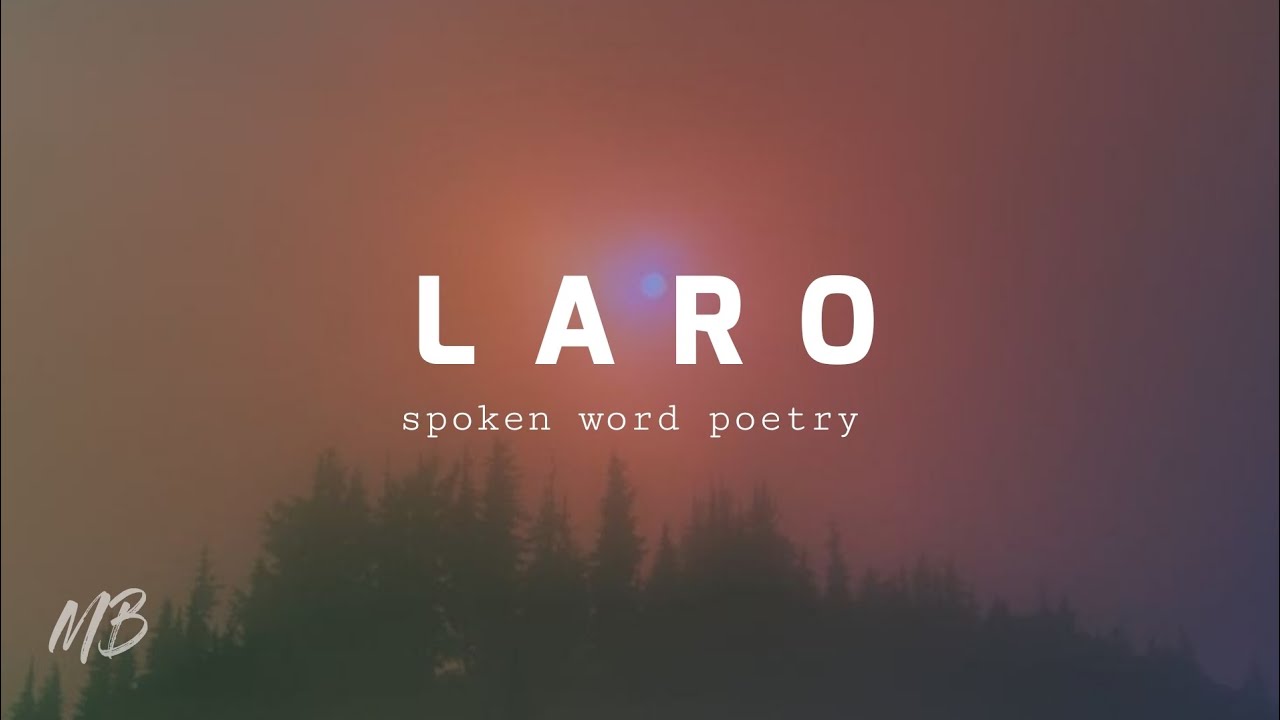 LARO | SPOKEN WORD POETRY TAGALOG ( HUGOT ) | MERCY BLESS