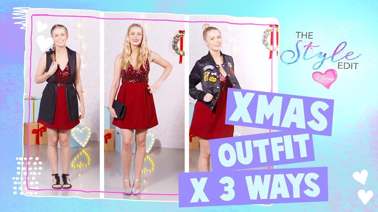 The Style Edit | Christmas Outfit x 3 Ways | Disney Channel