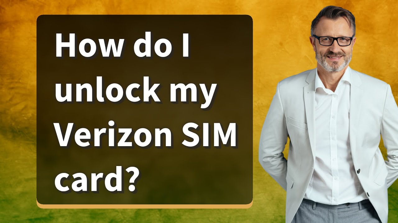 How do I unlock my Verizon SIM card?