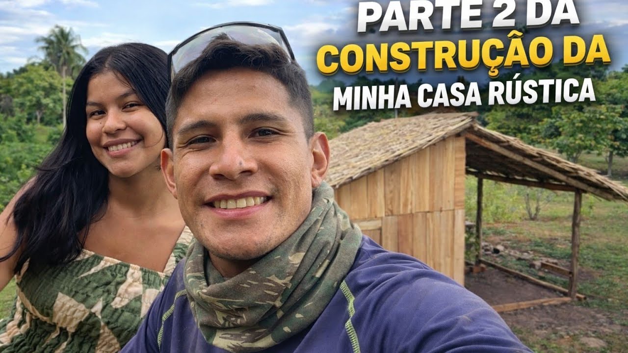 PARTE 2 DA CONSTRUÇÃO DA MINHA CASA RÚSTICA/ UM SONHO SENDO REALIZADO/ VIDA REAL 