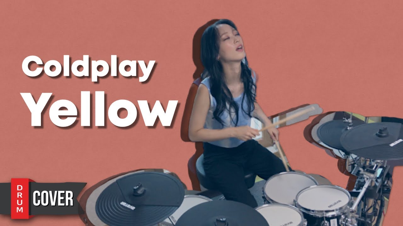 Coldplay - Yellow | HYEJIN DRUM COVER🥁