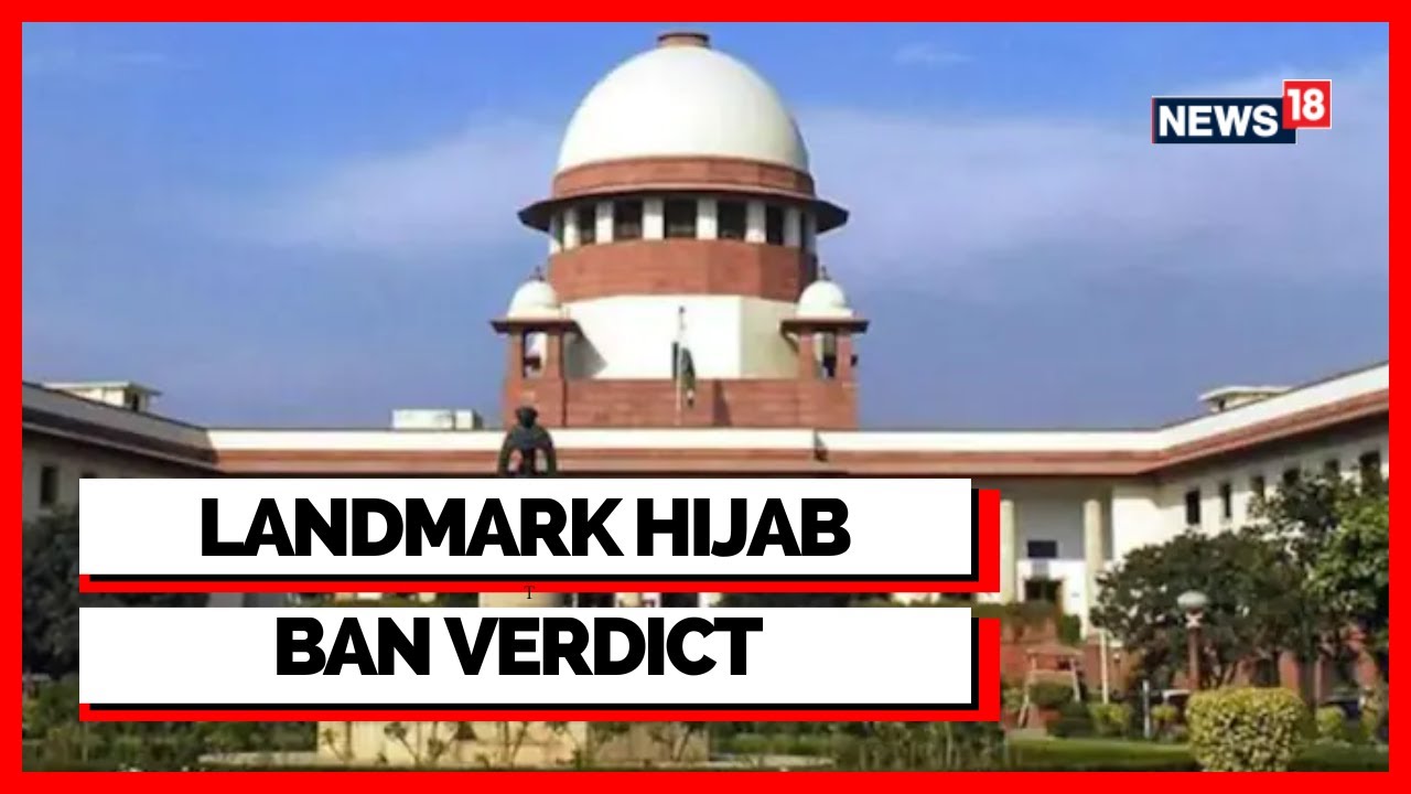 Hijab Ban Verdict | Karnataka Hijab Ban |Supreme Court Verdict On Hijab Ban | English News | News18