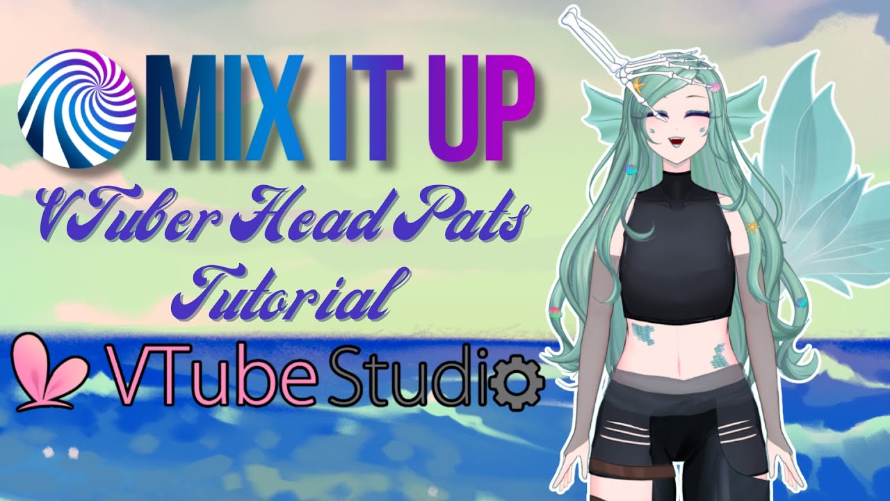 Mix It Up & VTube Studio || Headpats for VTubers