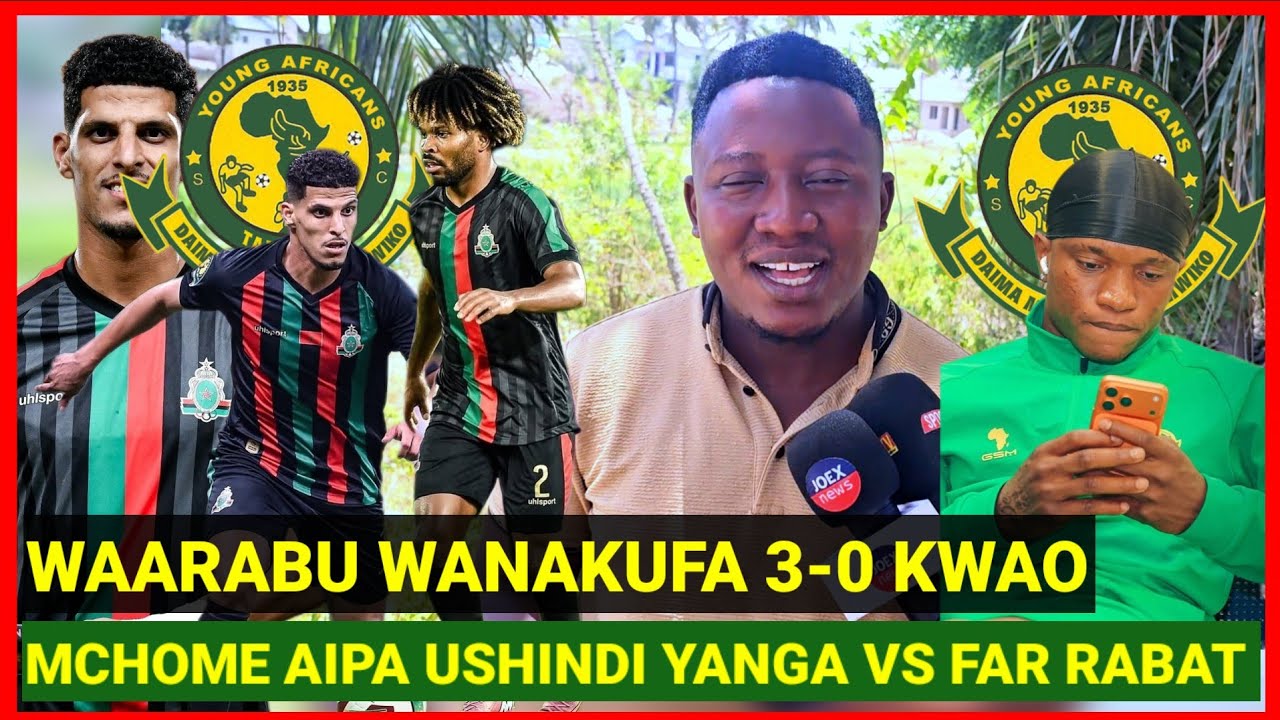 MCHOME AIPA USHINDI YANGA VS FAR RABAT MOROCCO 🇲🇦 , HIZI NDIO MECHI ZA YANGA, KAMA BELOIZDAD
