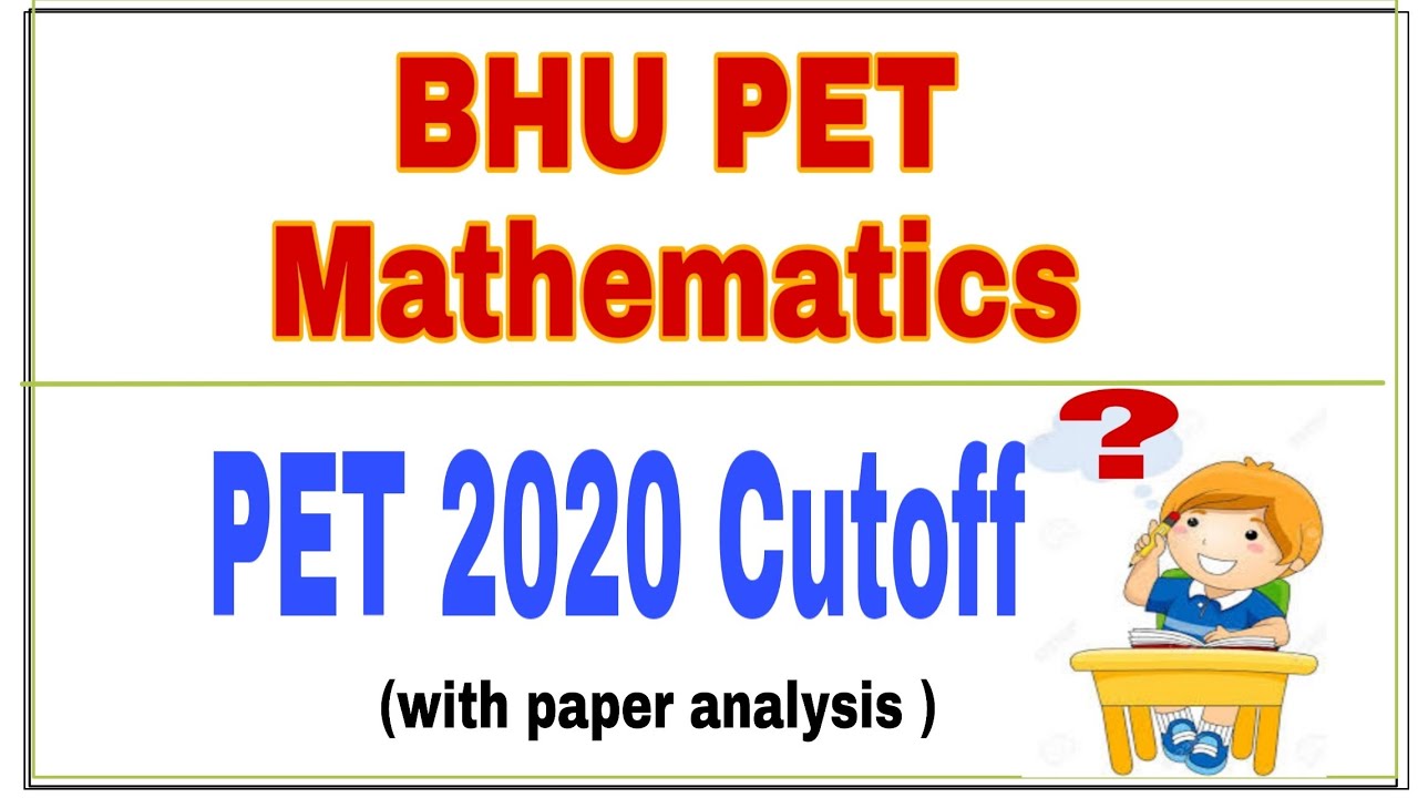 BHU PET CUTOFF 2020 mathematics | BHU MSc entrance 2020 math cutoff | BHU MSc entrance maths cutoff