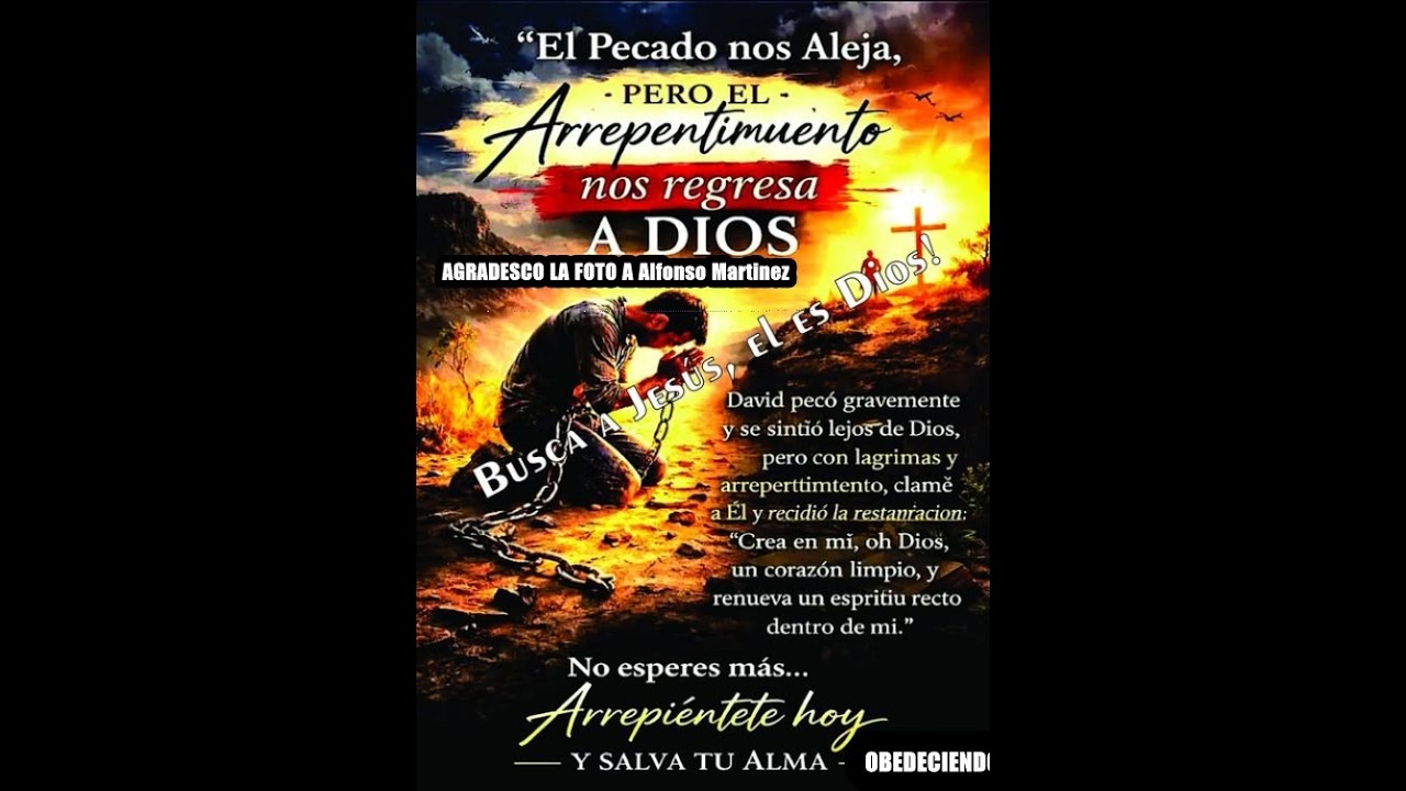 EL ARREPENTIMIENTO, QUE RESTAURA, EL CAMINO DE REGRESO A DIOS. ( Para verlo en Live toca aqui)