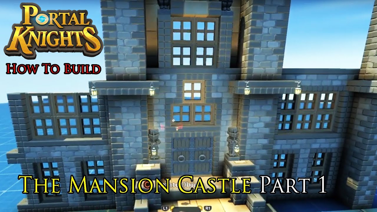 Portal Knights How To Build The Mansion Castle Part 1