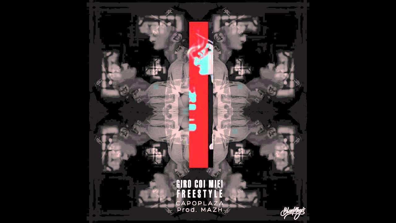 Capo Plaza - Giro coi miei (Freestyle) prod. Mazh