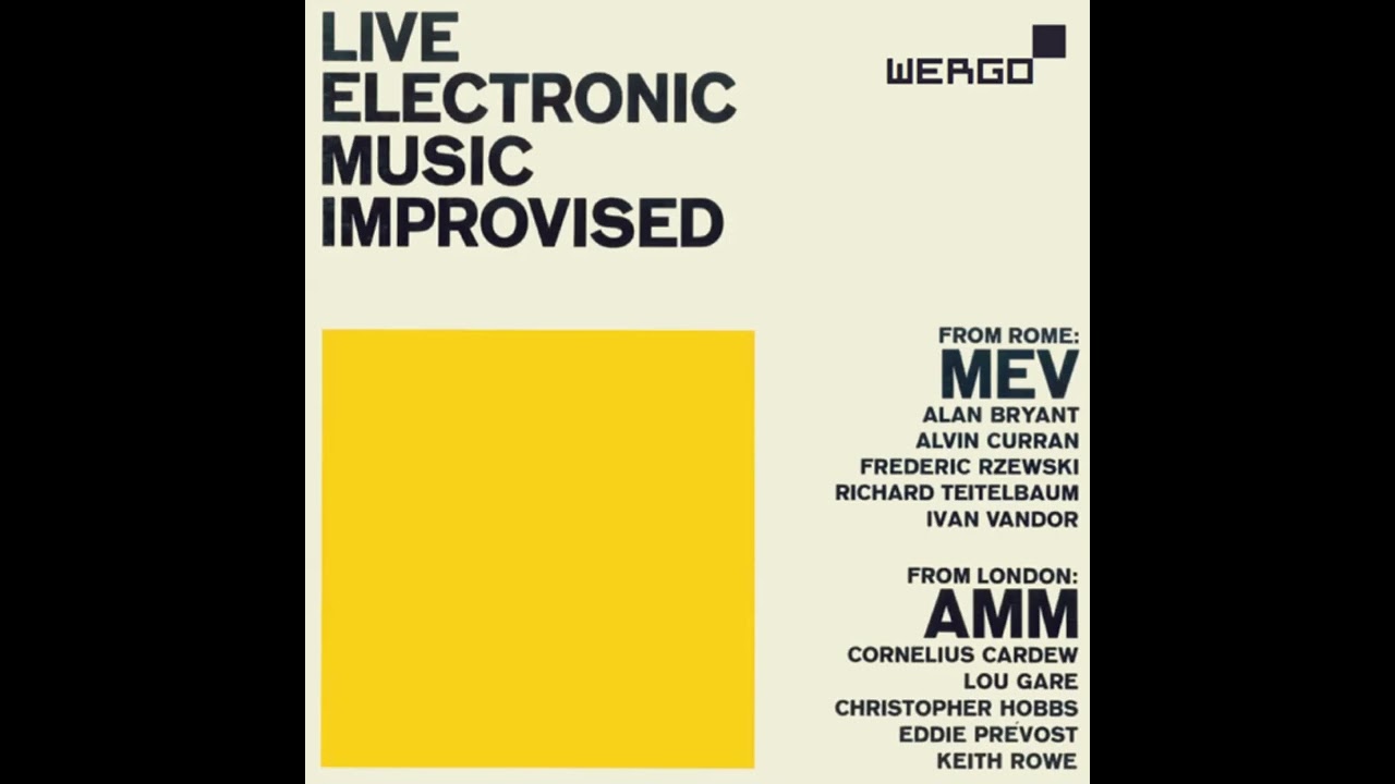 AMM / MEV - Live Electronic Music Improvised (1970, Free Improvisation)