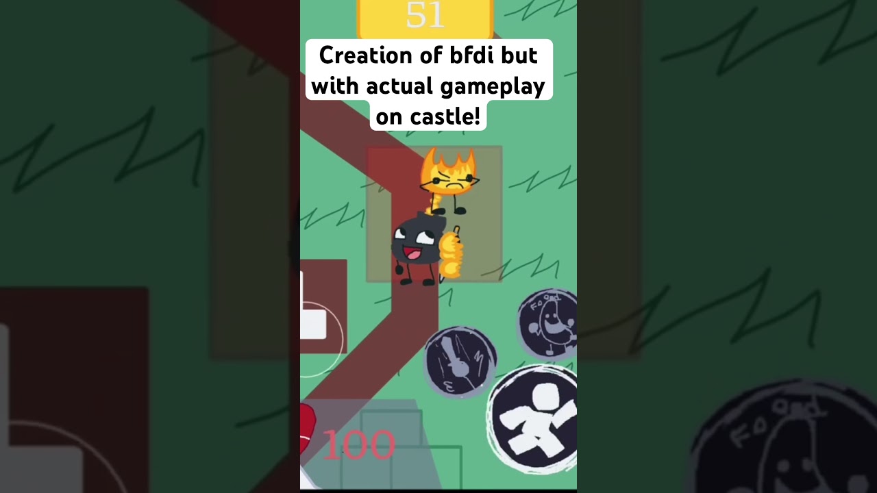 Creation of bfdi but with actual gameplay on castle! 