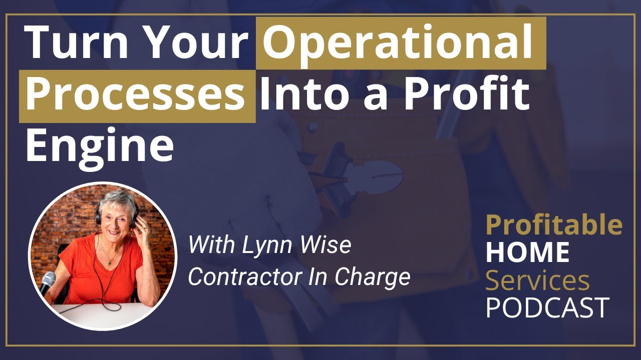 Turn Your Operational Processes Into a Profit Engine With Lynn Wise