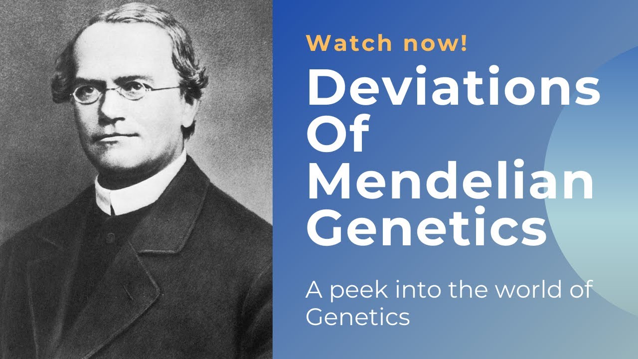 Deviations of Mendelian genetics