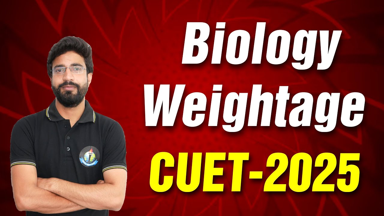 Biology Weightage in CUET - 2025 #cuet2025 #cuetbiologyweightage #cuetpreparation #cuetexam #biology