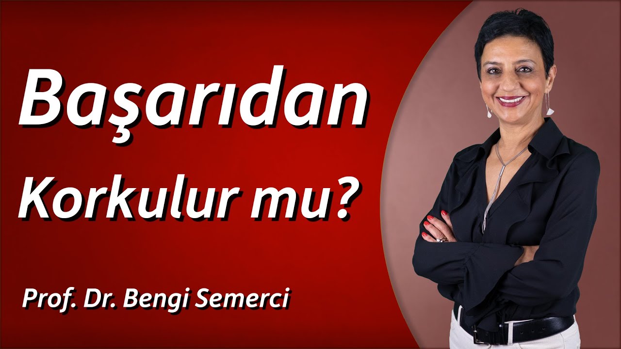 Başarıdan korkulur mu?