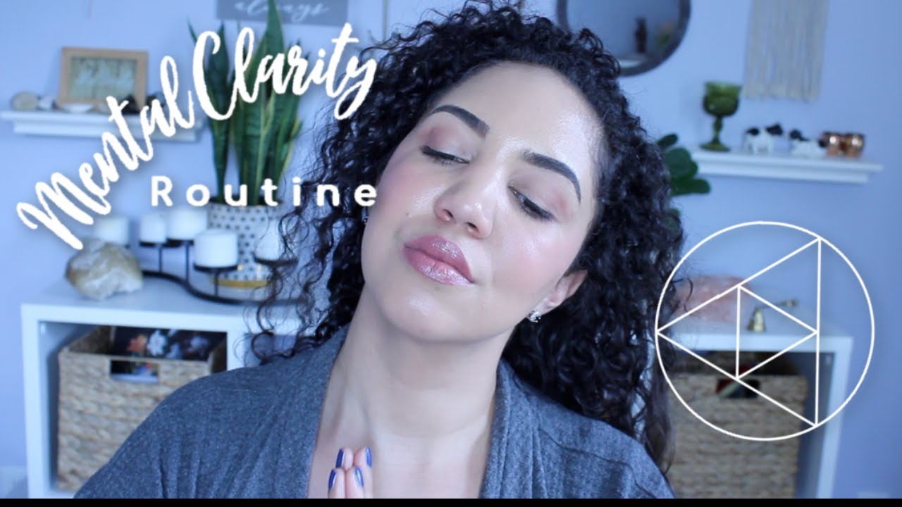 Daily Routine For How I Get My Mind Clear