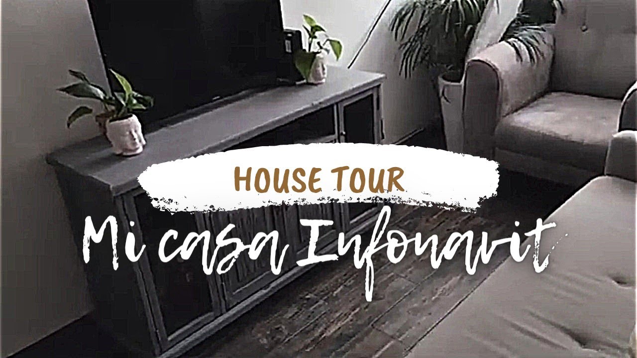 HOUSE TOUR | MI CASA INFONAVIT
