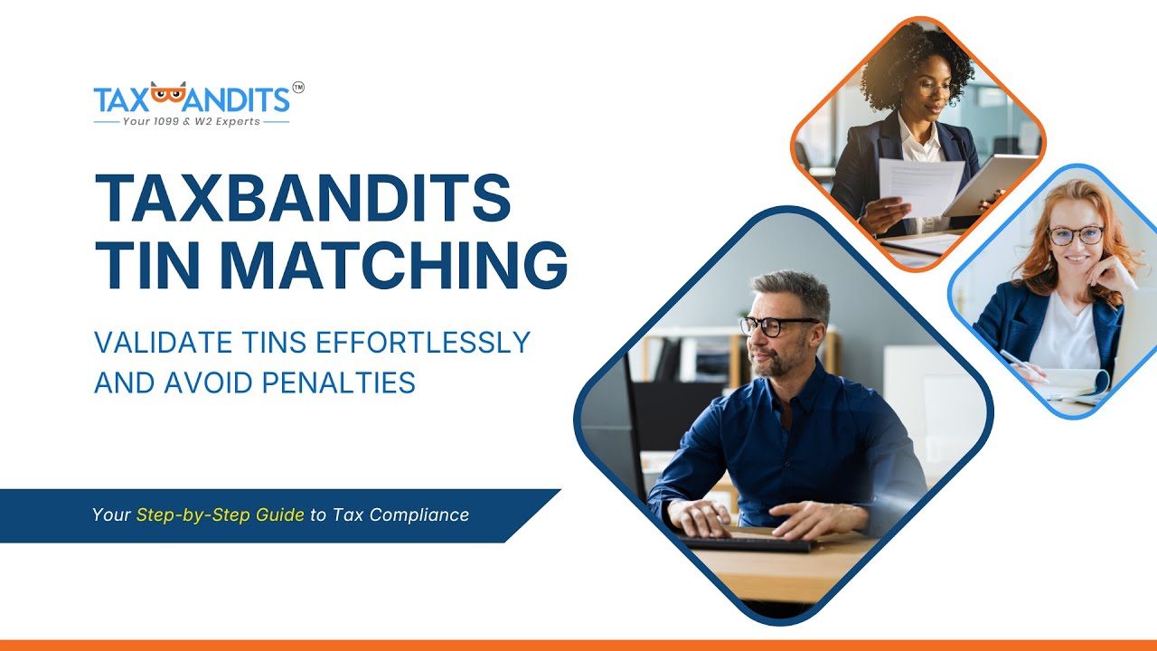 How to Use TaxBandits TIN Matching | Step-by-Step Guide to Prevent IRS Errors
