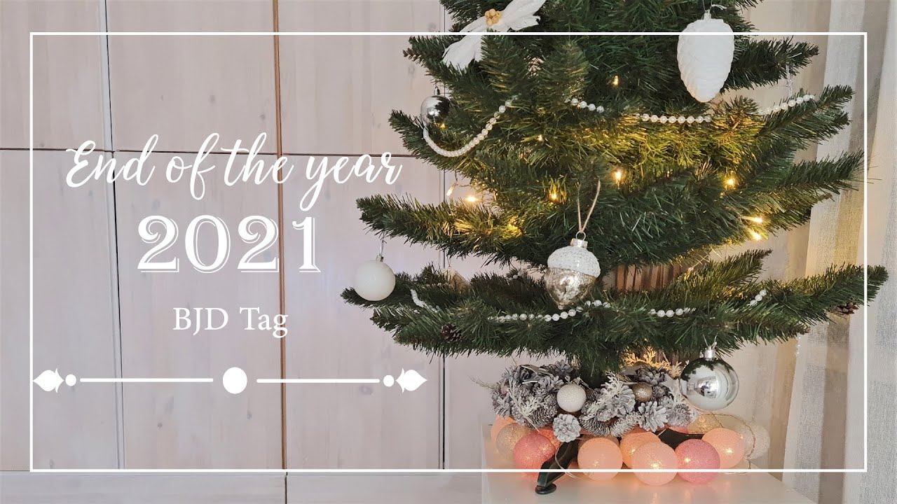 End of the year BJD tag - 2021