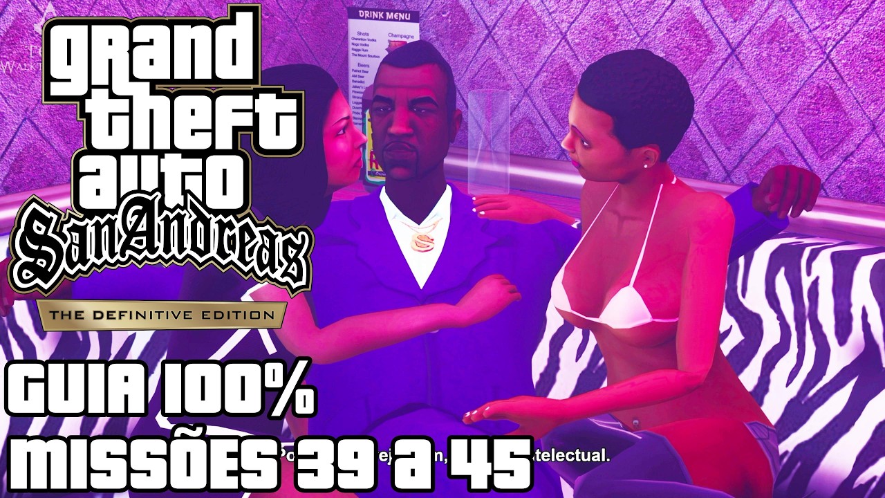 GTA: San Andreas - Definitive Edition - Missões 39 a 45 [Guia 100%].