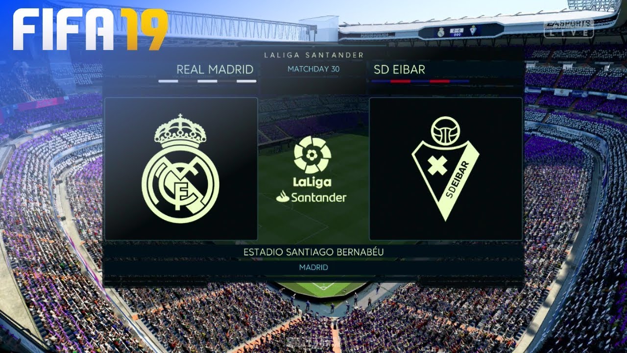 FIFA 19 - Real Madrid vs. SD Eibar @ Estadio Santiago Bernabéu