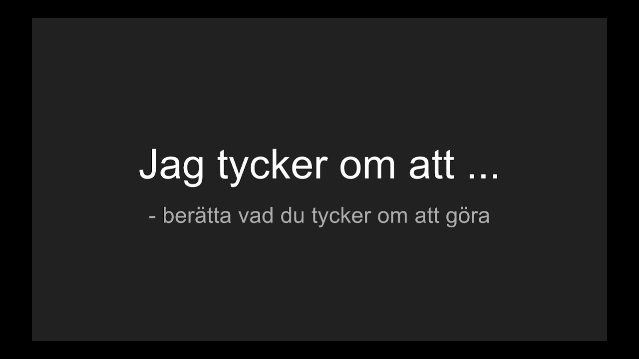 Svenska språket - Snabba tips - Jag tycker om att...