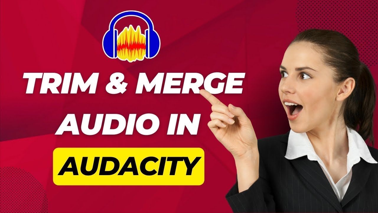 How To Trim And Merge Audio In Audacity? Simple Tutorial