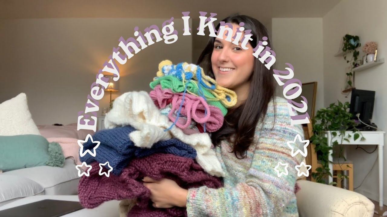 Everything I Knit in 2021 | first year of knitting