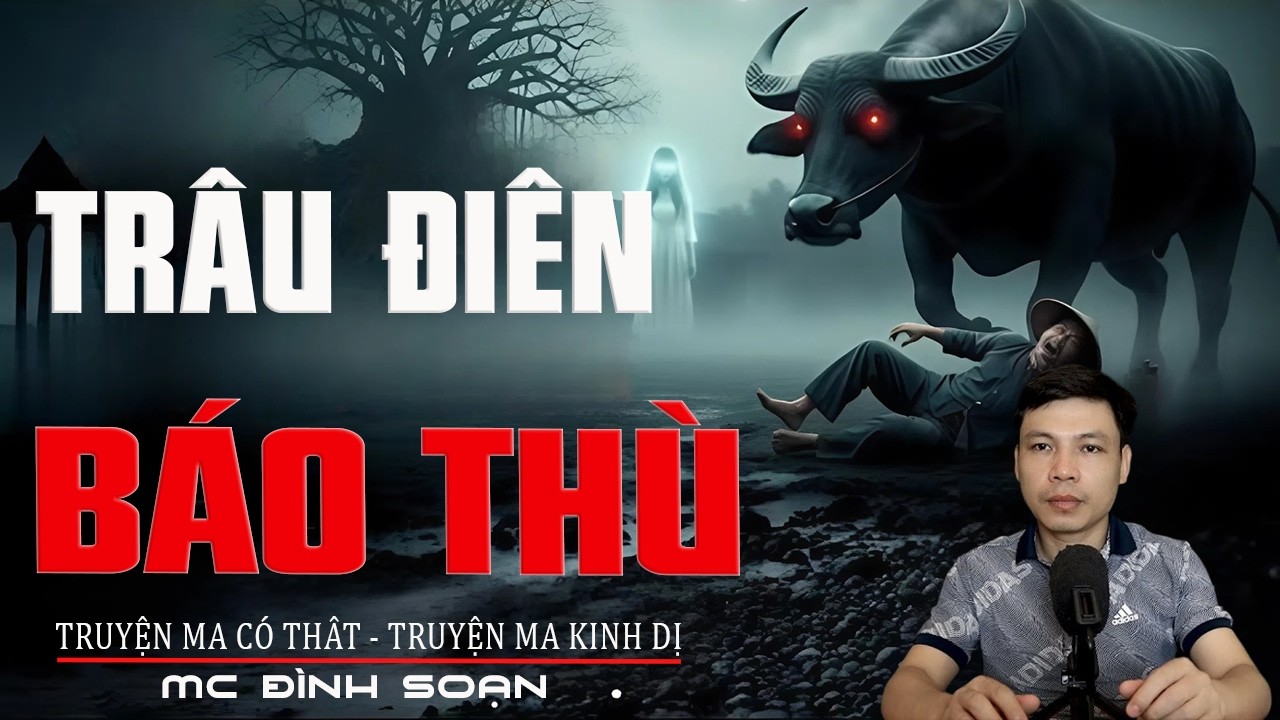 TRÂU ĐIÊN BÁO THÙ : Oan Hồn Gọi Cửa [THẢM KHÓC] | Truyện Ma Tâm Linh | Truyện Ma Mới