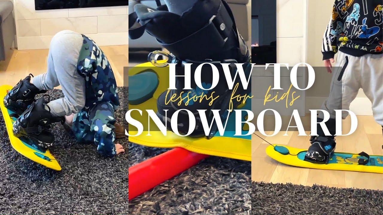 Snowboarding Lessons for Kids | How to Snowboard !