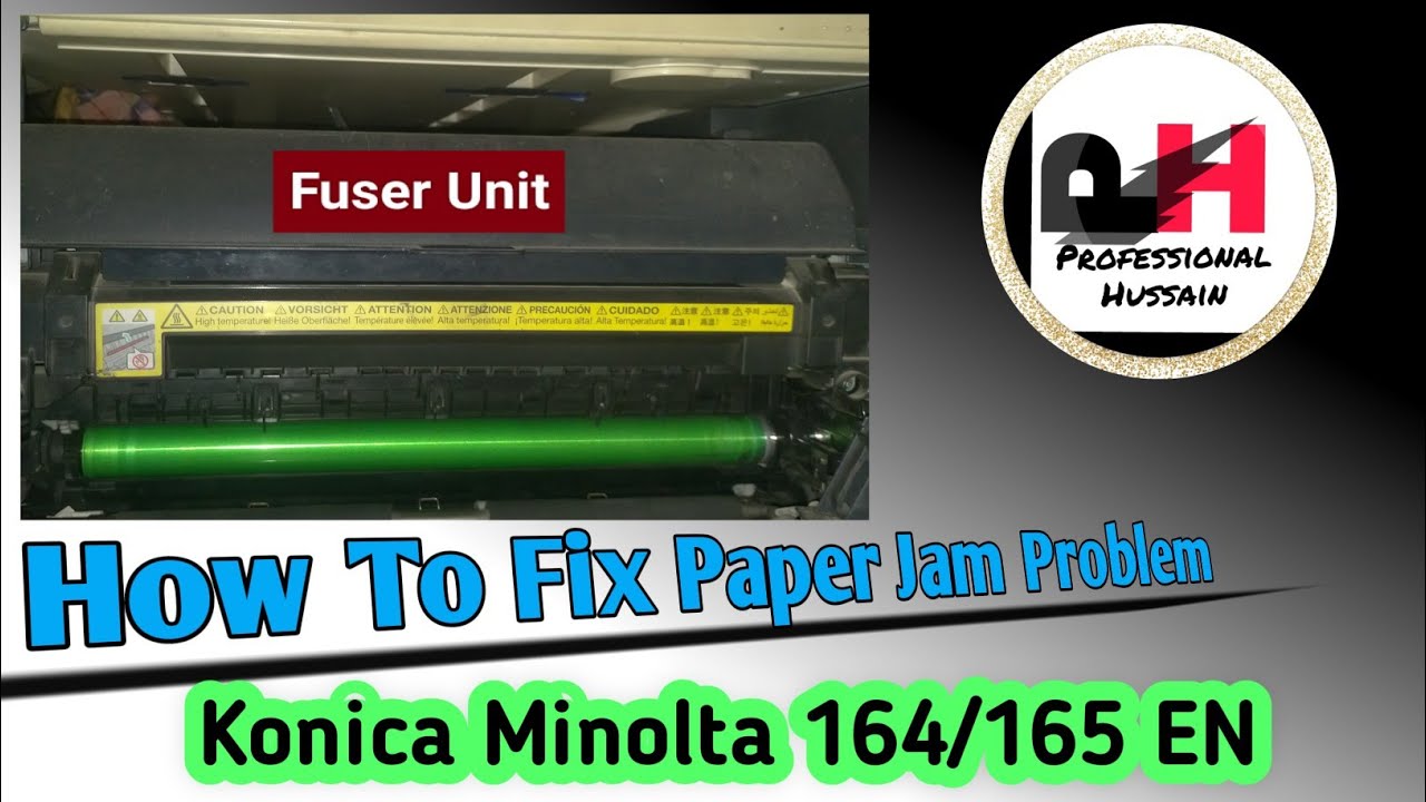 How To Fix Paper Jam Problem Konica Minolta Bizhub 164/165EN(@Professional Hussain )