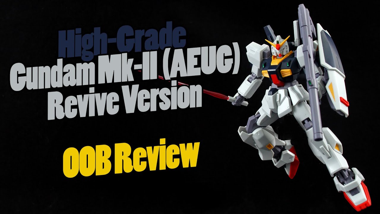430 - HGUC Gundam Mk-II AEUG Revive Version (OOB Review)