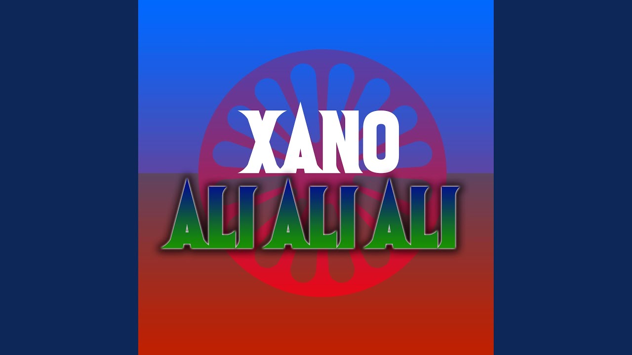 Xano (Ali Ali Ali)