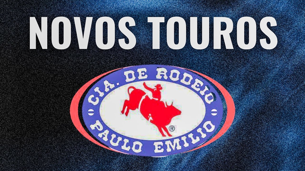 NOVOS TOUROS DA CIA PAULO EMILIO