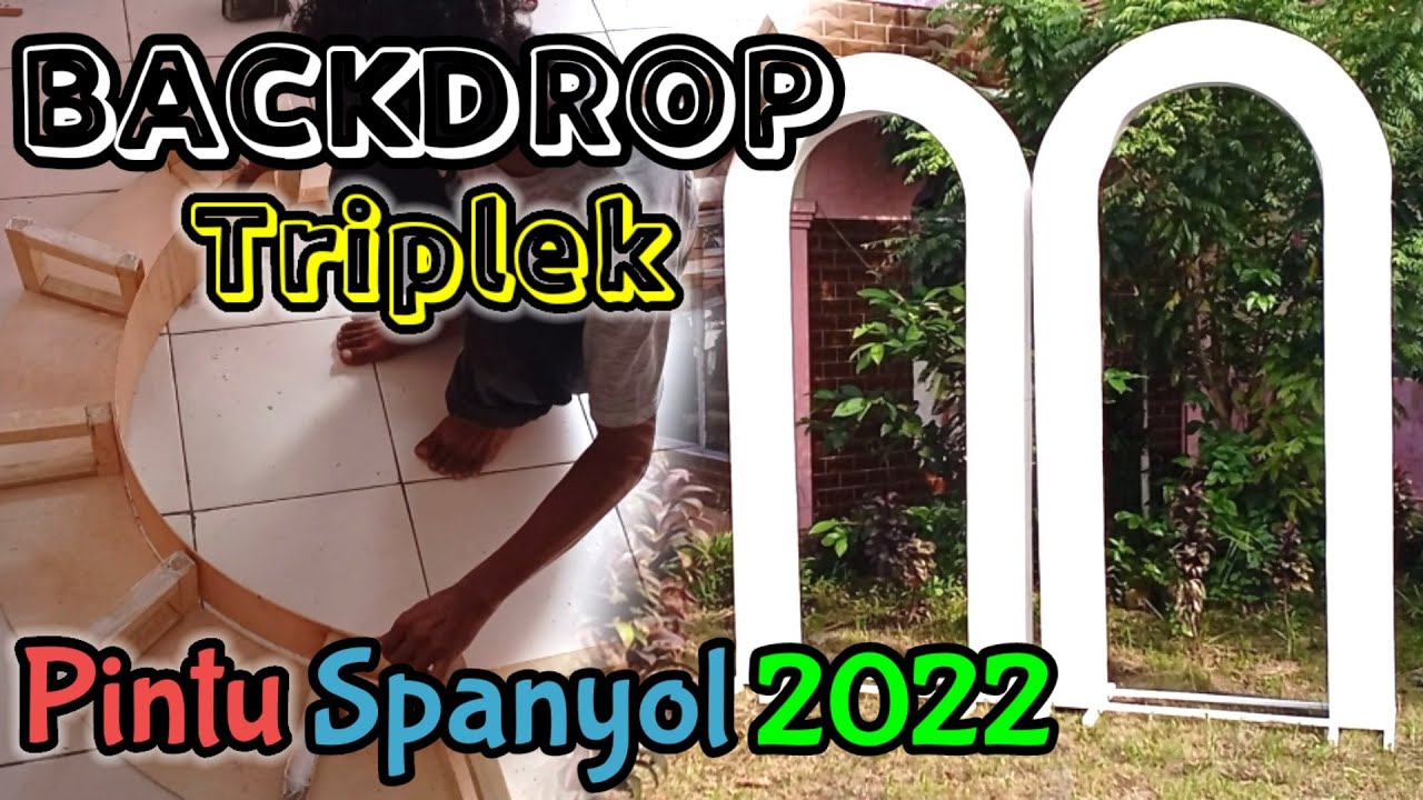 Membuat Backdrop Pelaminan Dari Triplek || Backdrop Pintu Spanyol