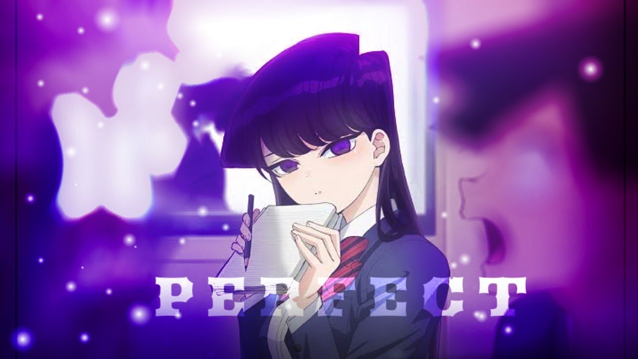Komi san edit - perfect