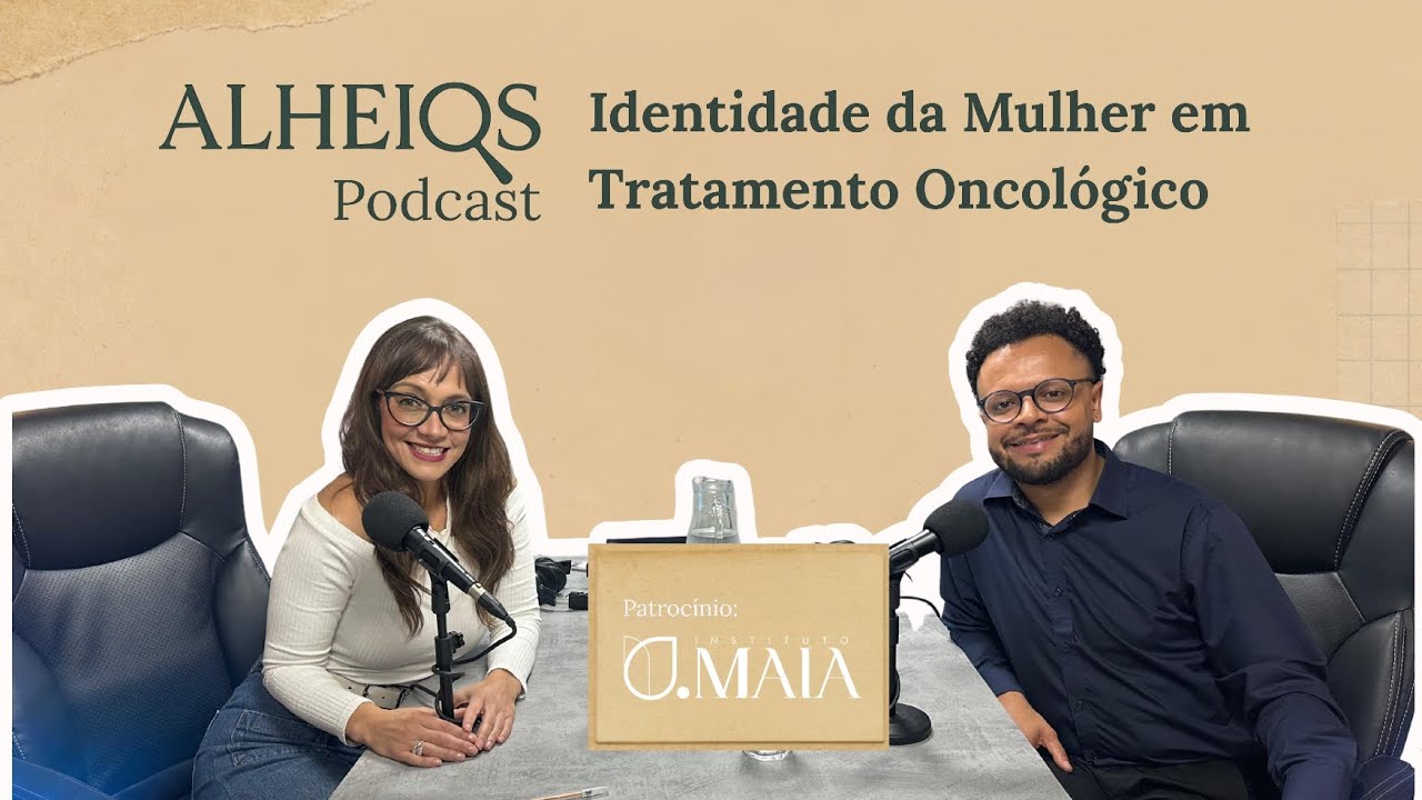 #2 Alheios à Identidade da Mulher em Tratamento Oncológico | Compleolto