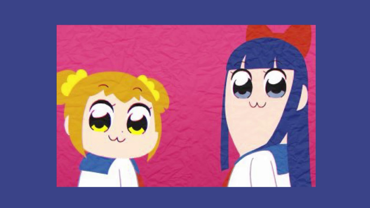 Pop Team Epic OP ( S L O W E D )