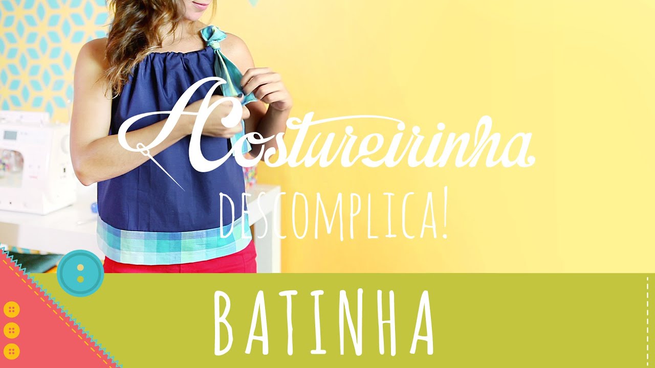 Aprenda a costurar uma batinha com alça de amarrar ou vestido Descomplica!