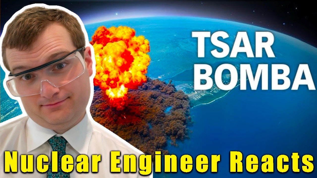 The Biggest Nuke Ever - Nuclear Engineer Reacts to Fern
