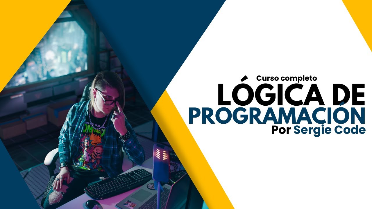 Lógica de Programación | Curso completo por Sergie Code