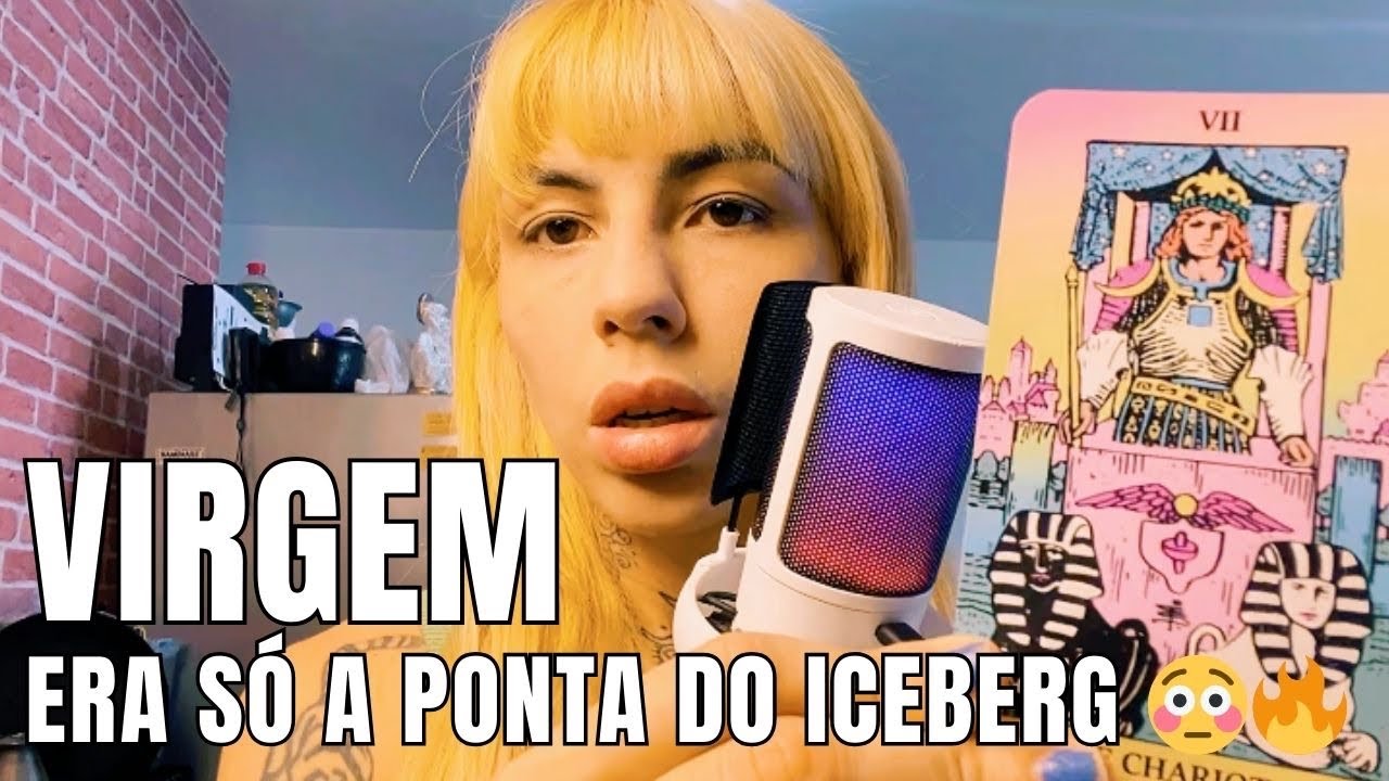 VIRGEM 🔥 ERA SÓ A PONTA DO ICEBERG 🔥😳 E SUA ESPIRITUALIDADE AFASTA! 🤯