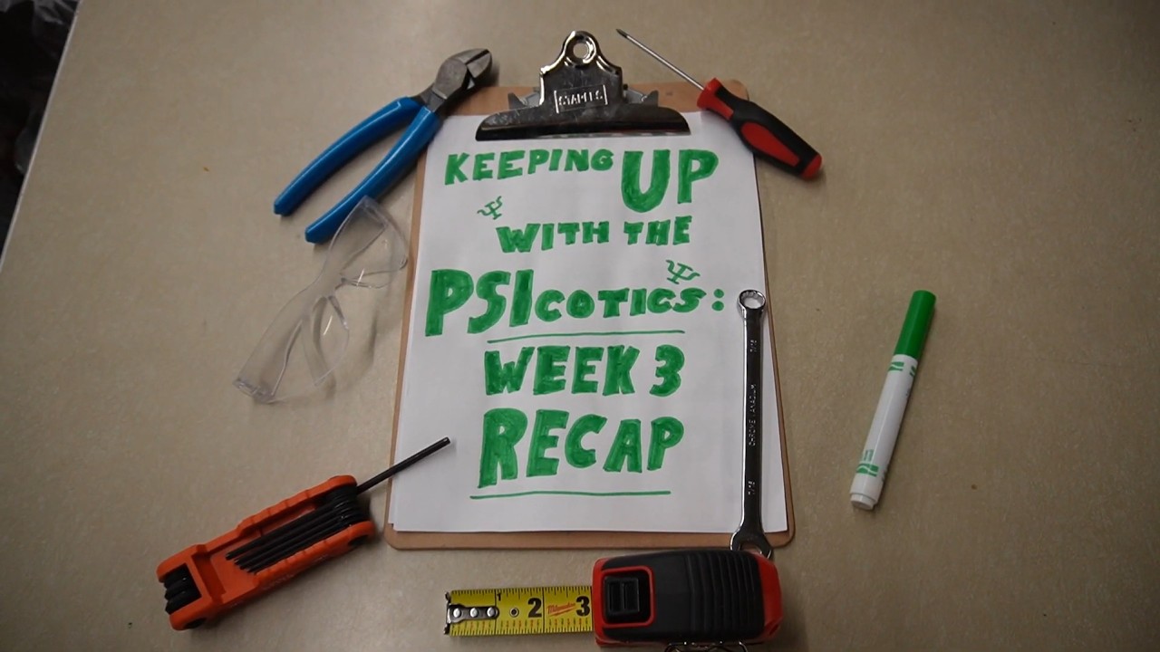 Keeping Up With The PSIcotics: Week 3 RECAP! | FRC Team 533