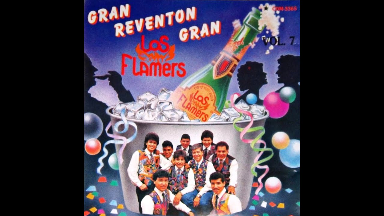 Los Flamers - Gran Reventon Gran Vol. 7 (Lado A)