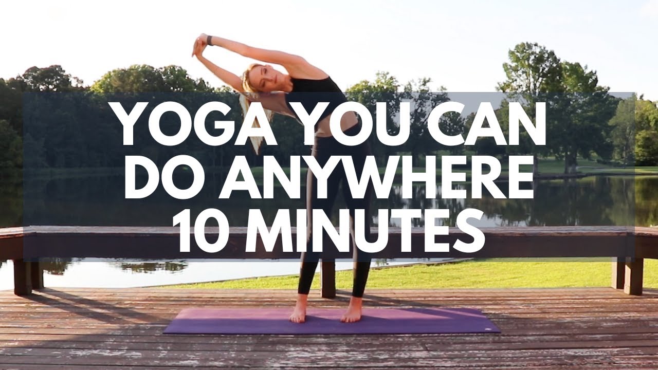 Yoga You Can Do Anywhere | 10-Minute Standing Practice