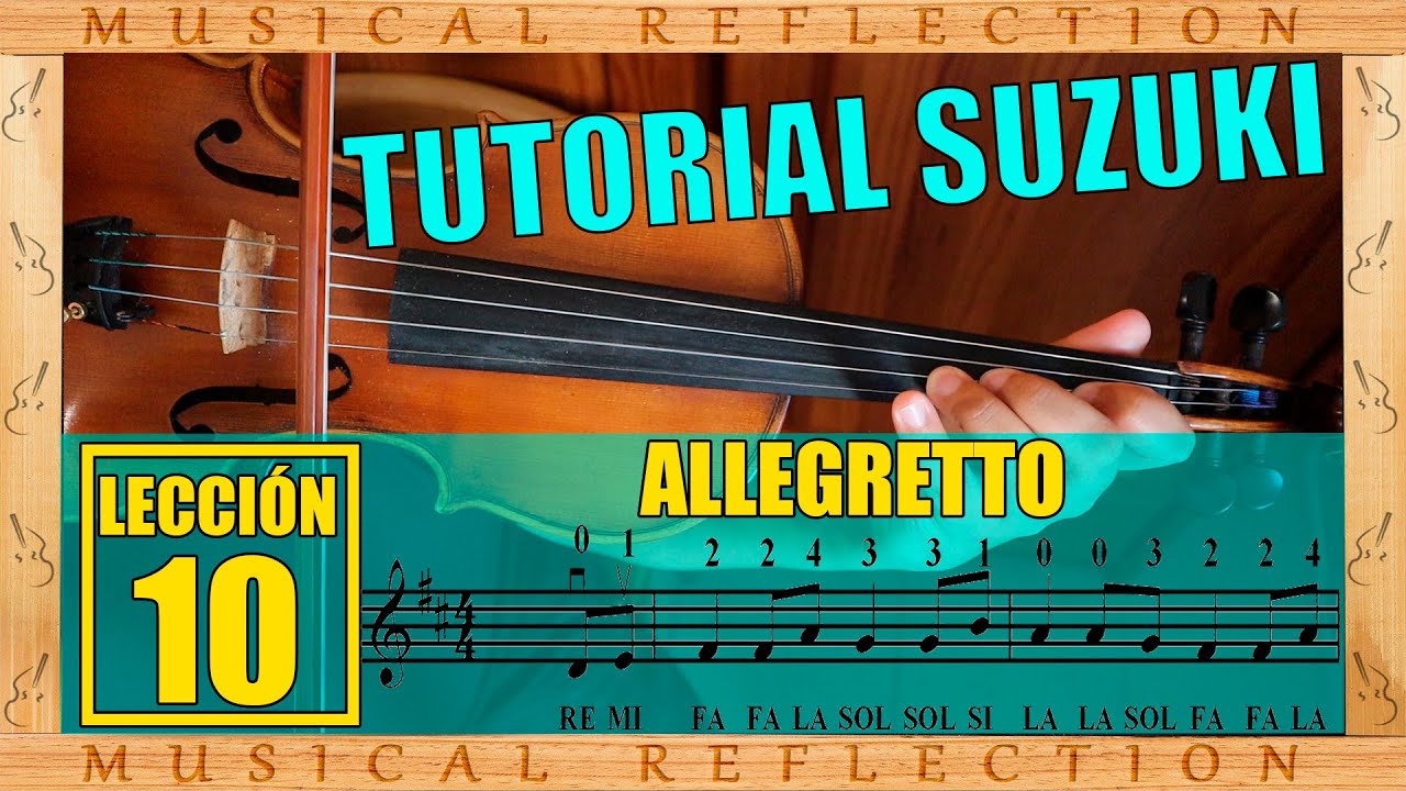 Suzuki LECCIÓN 10 Allegretto en Re Mayor Tutorial Completo - Curso de Violín para Principiantes