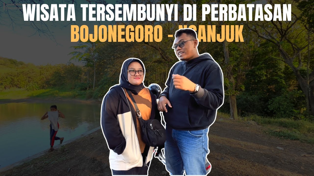 HIDDEN GEM PERBATASAN BOJONEGORO - NGANJUK