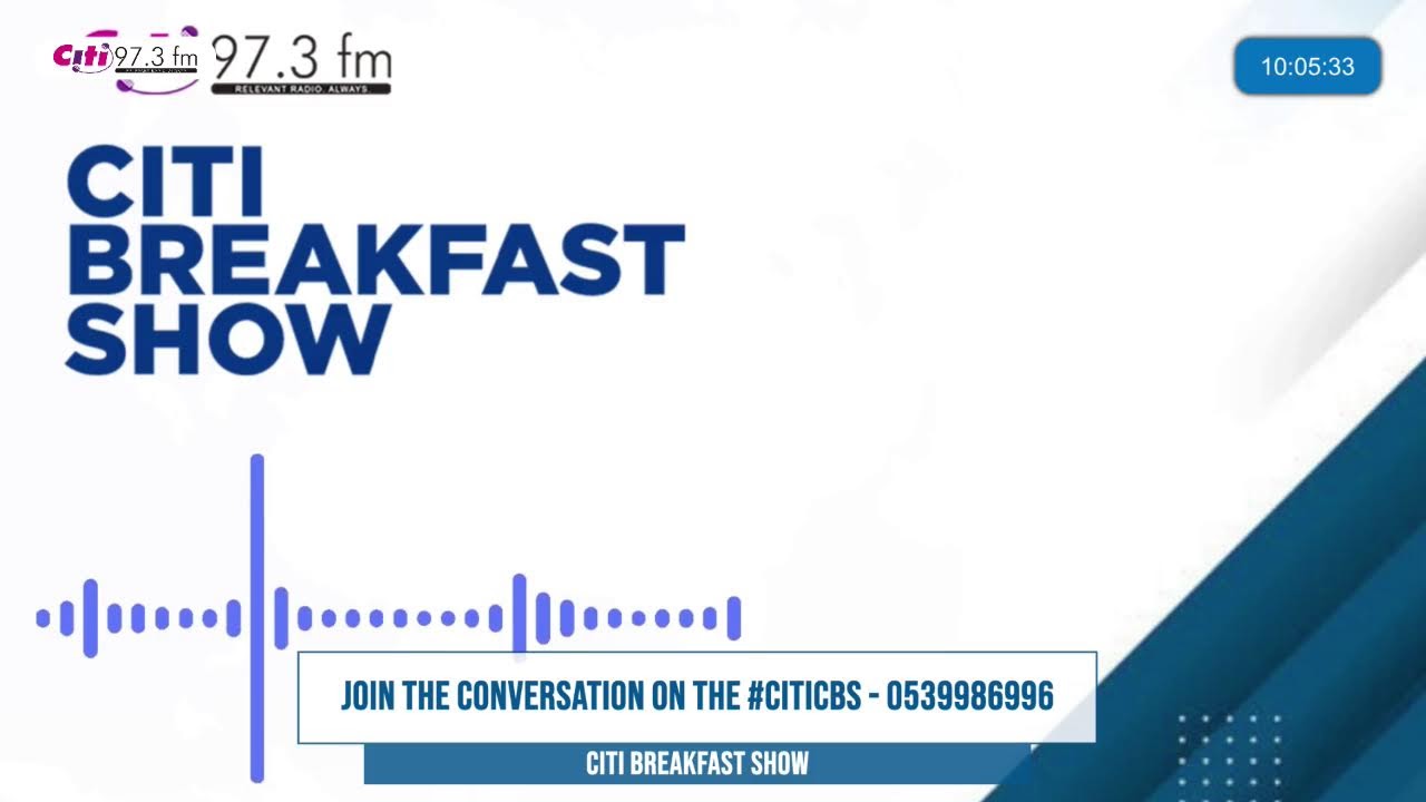 🚨 Citi FM Live! The Citi Breakfast Show - Discussing Ghana's top stories