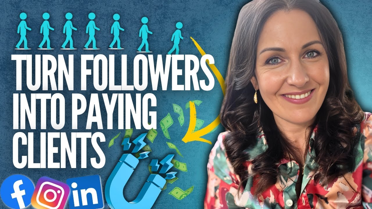 How to Get Clients from Social Media:  Turn Followers into Paying Clients