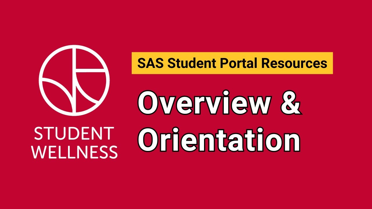 Overview & Orientation of the SAS Student Portal